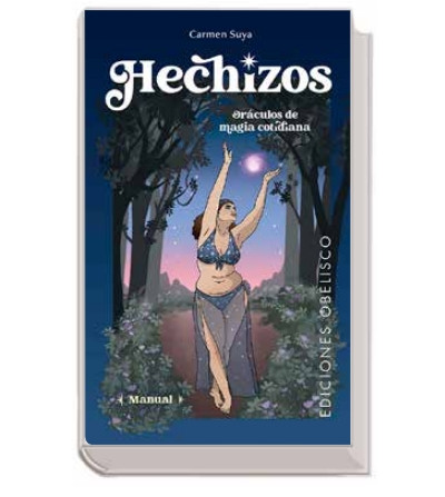 Hechizos. Oráculos de magia cotidiana